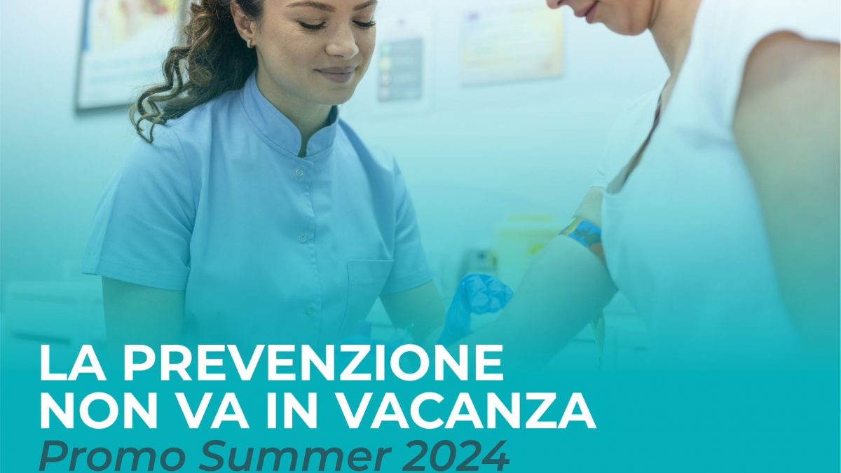promo summer 2024 clinica sanatrix roma la prevenzione non va in vacanza